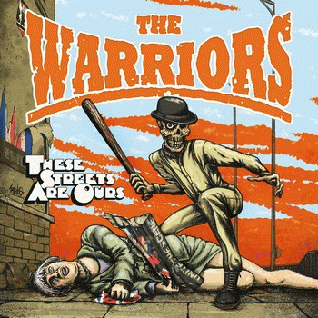 The Warriors : The Streets Are Ours